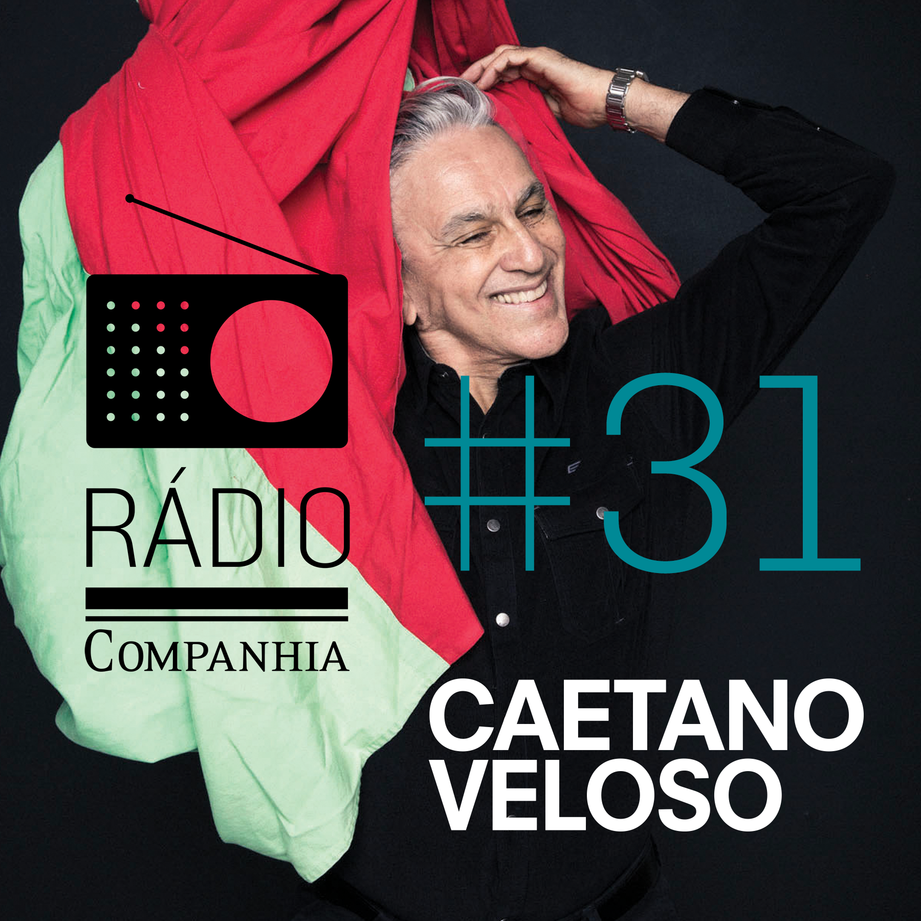 Rádio Companhia #31: Caetano Veloso