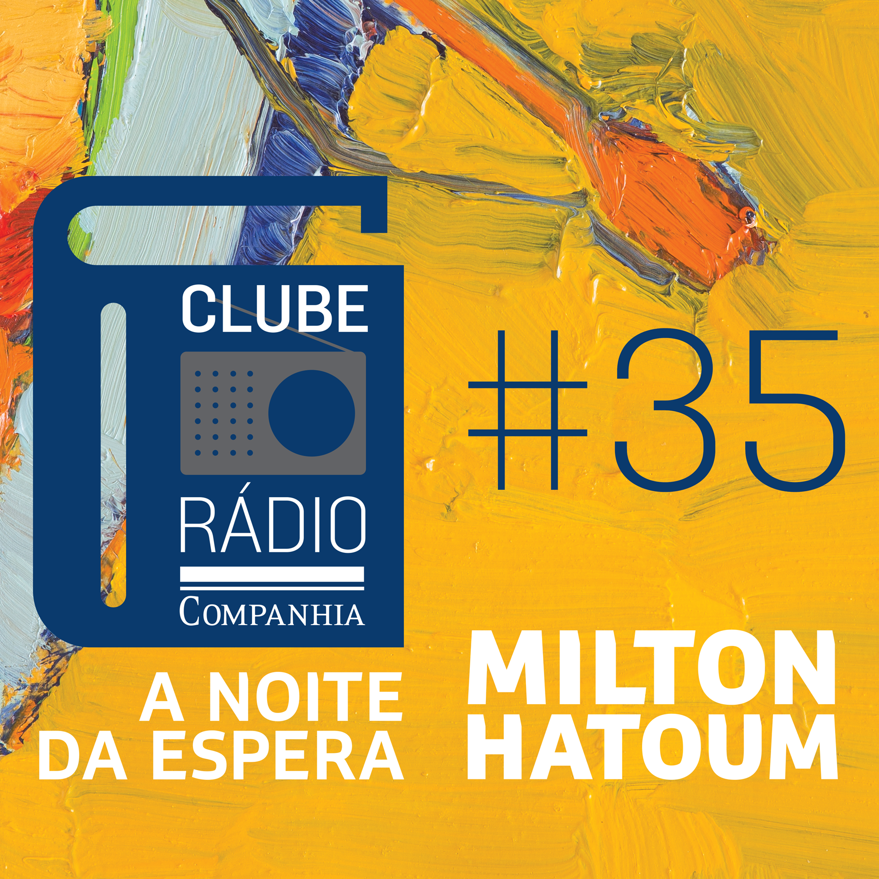 Rádio Companhia #35: Clube Rádio Companhia com “A noite da espera”