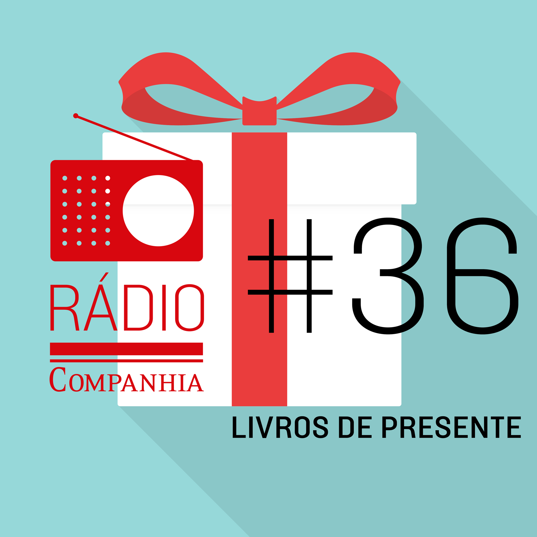 Rádio Companhia #36 – Livros de presente