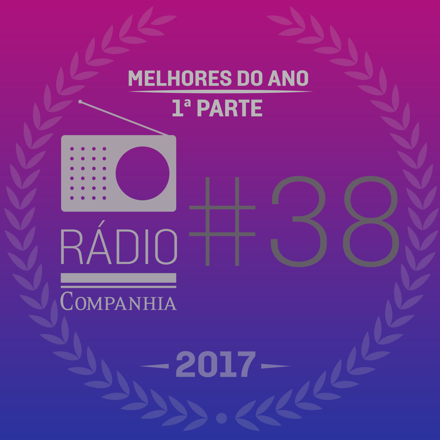 Rádio Companhia #38: Os melhores do ano
