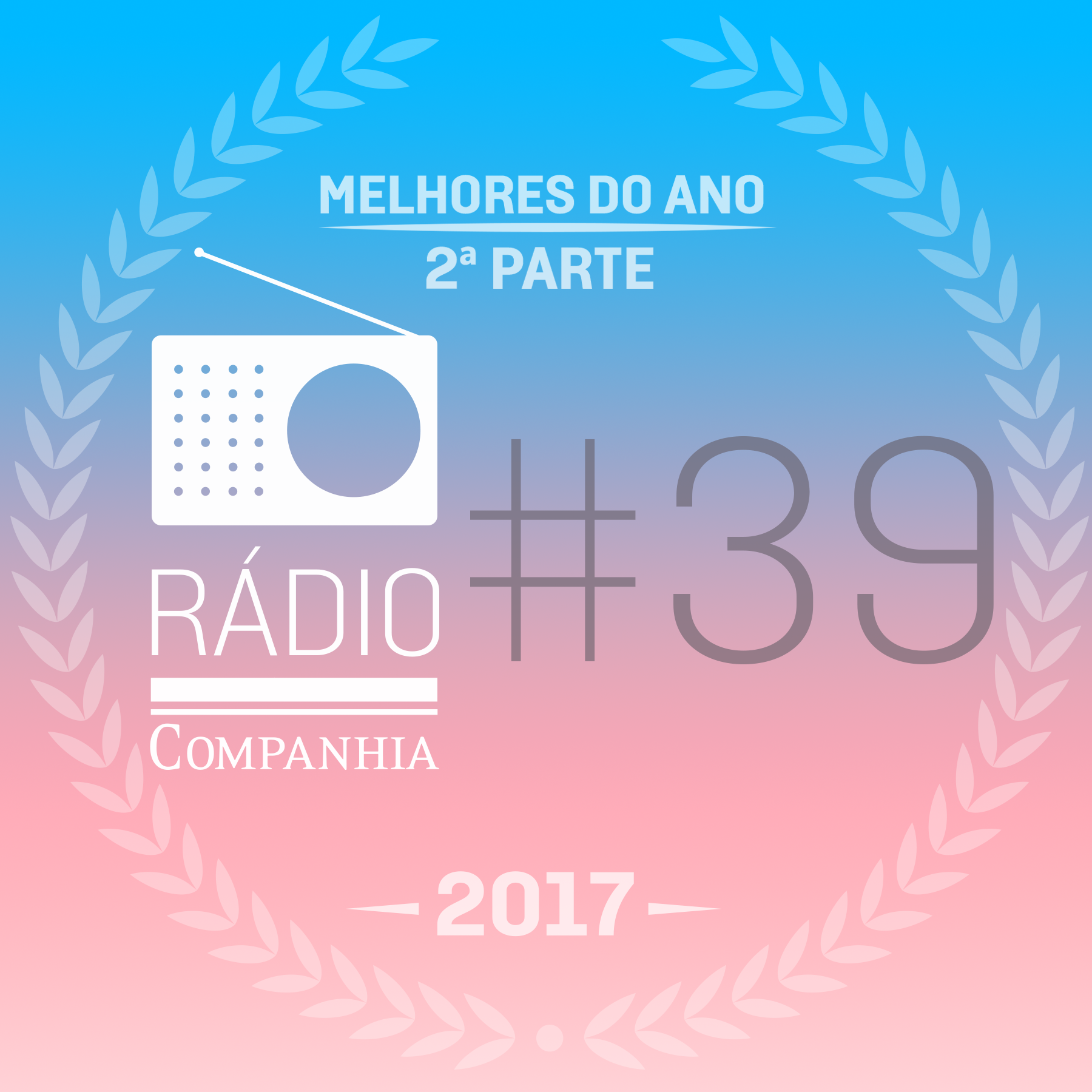 Rádio Companhia #39
