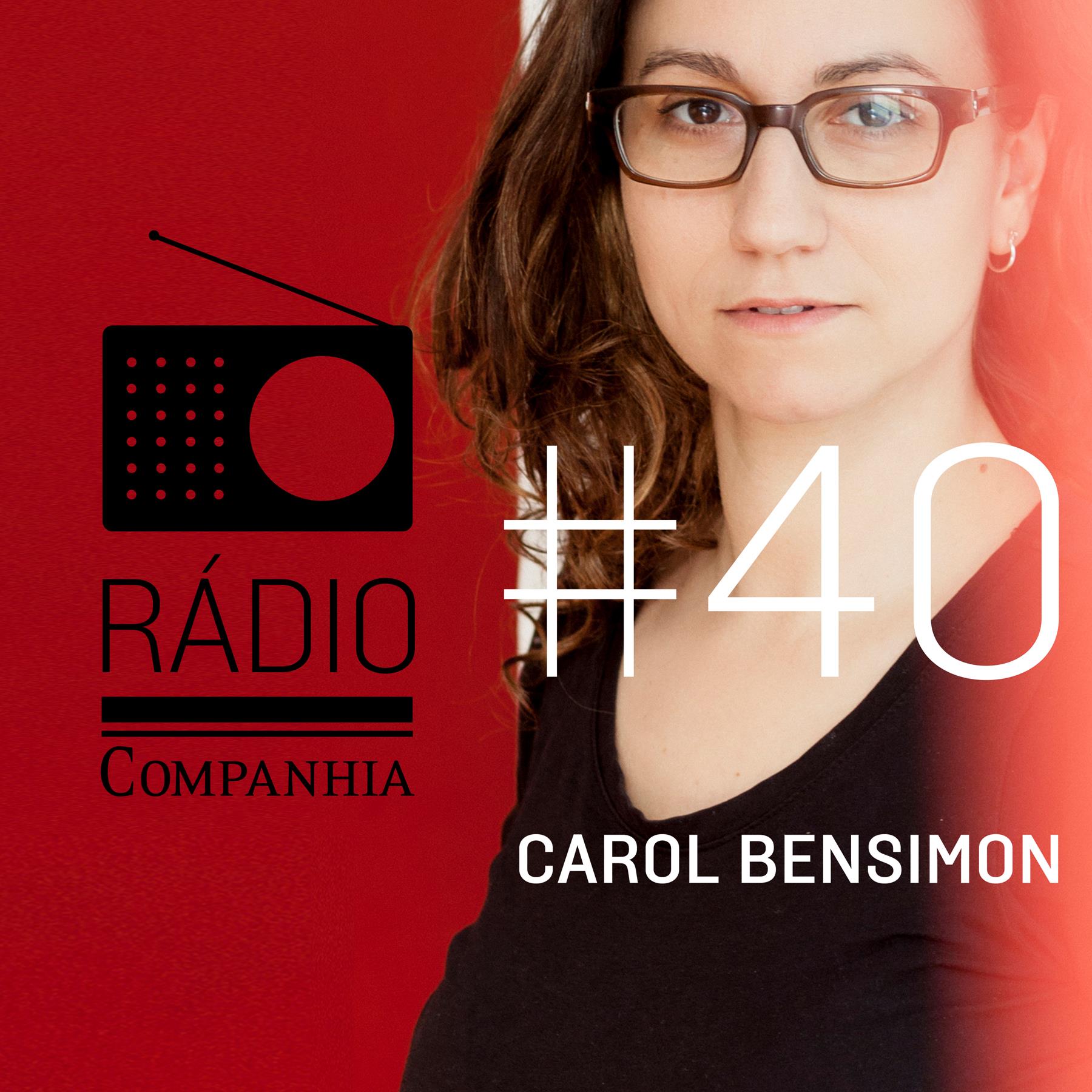 Rádio Companhia #40: Carol Bensimon