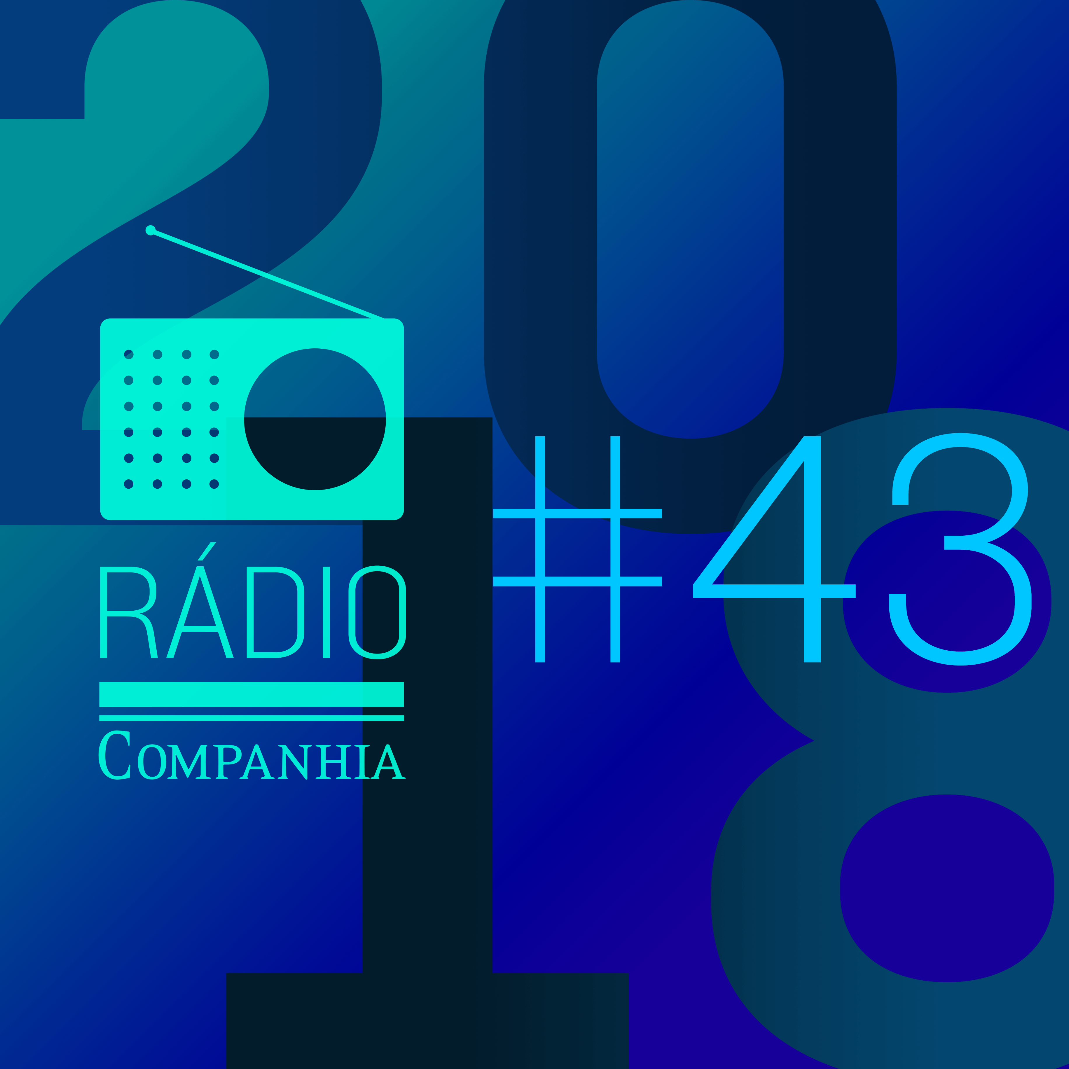 Rádio Companhia #43: Os lançamentos de 2018