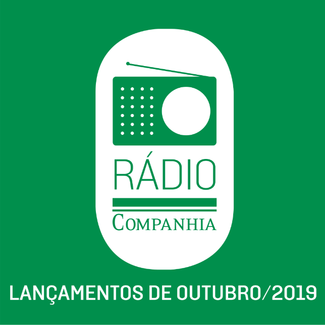 Rádio Companhia #91 – Lançamentos de outubro/2019