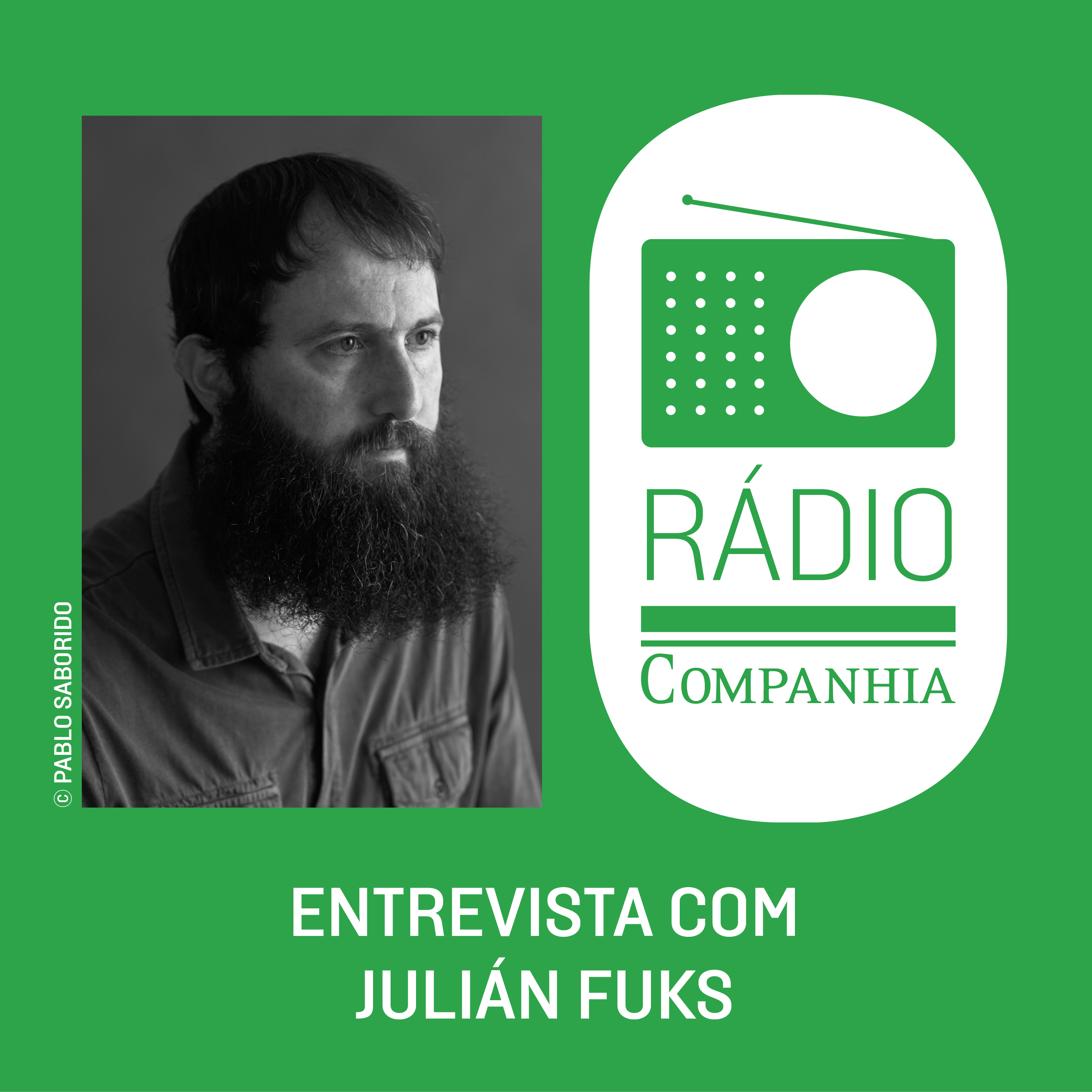 Rádio Companhia #100 – Entrevista com Julián Fuks