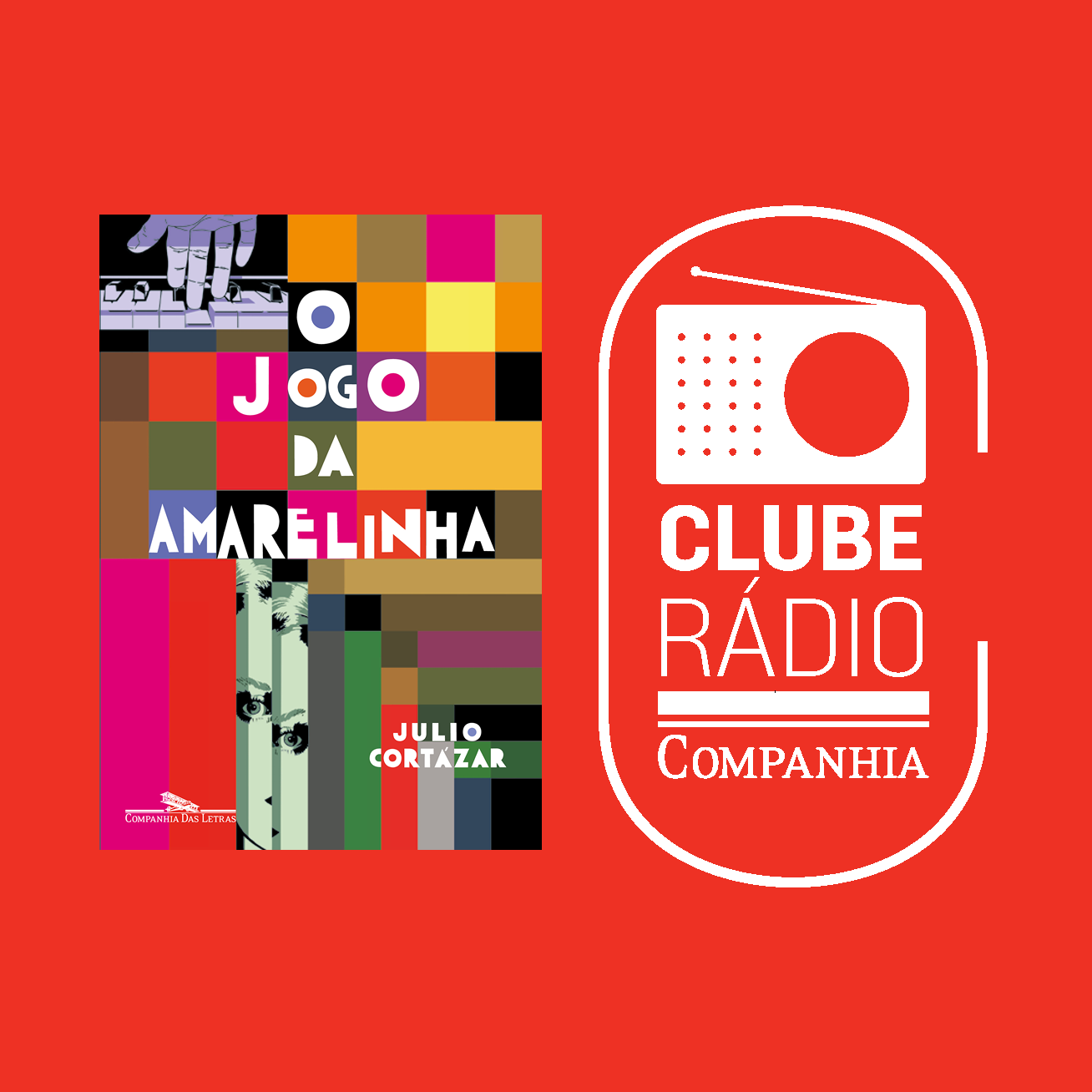 Rádio Companhia #102 – Julio Cortázar – “O jogo da amarelinha” – Clube Rádio Companhia