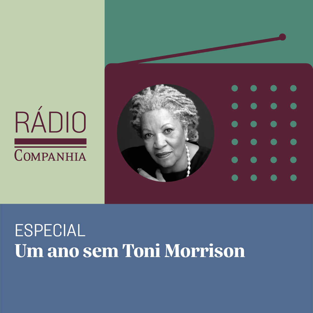 Rádio Companhia #115 – Um ano sem Toni Morrison