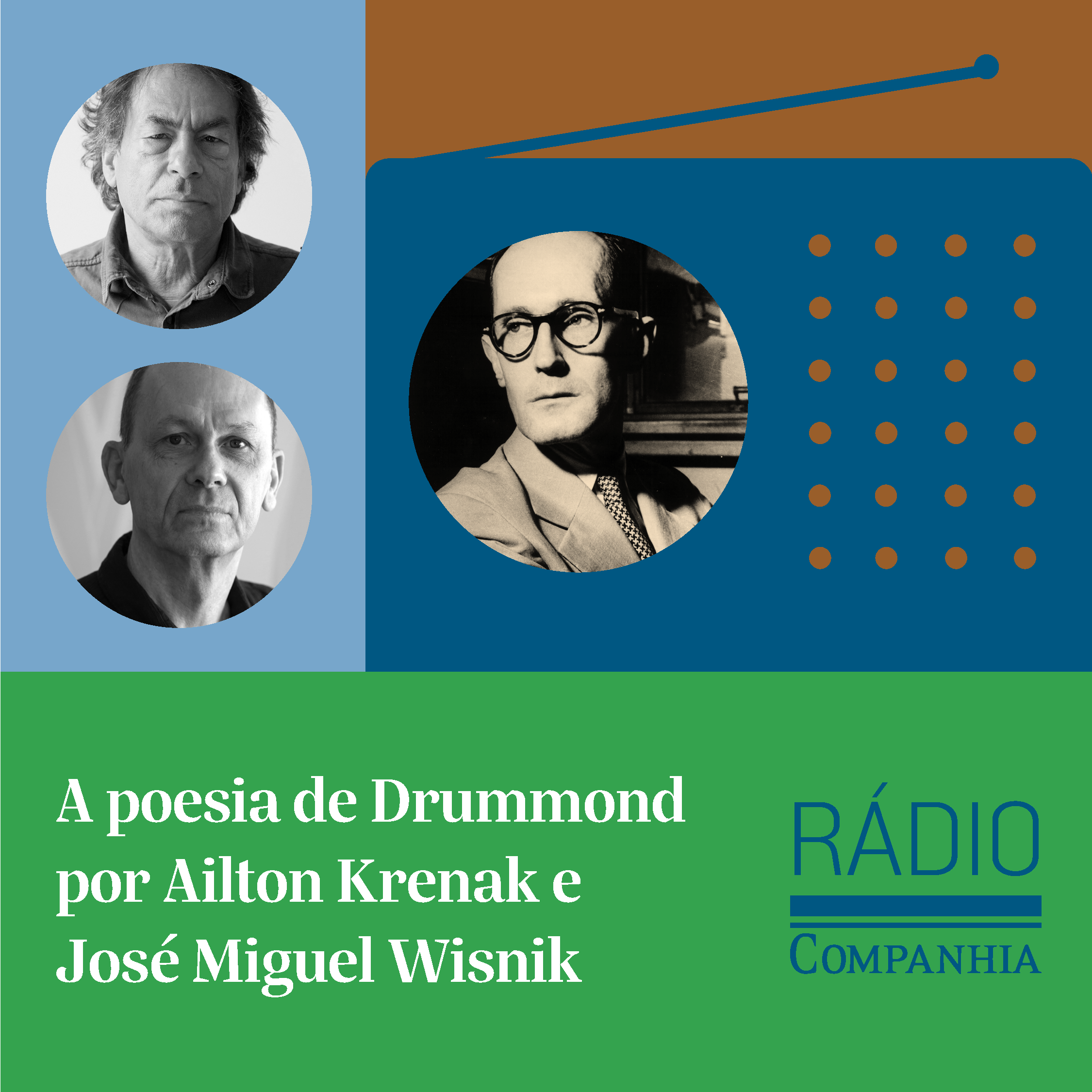 Rádio Companhia #117 – A poesia de Drummond por Ailton Krenak e José Miguel Wisnik