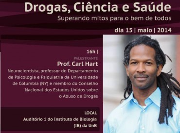 Carl Hart chega a Brasília