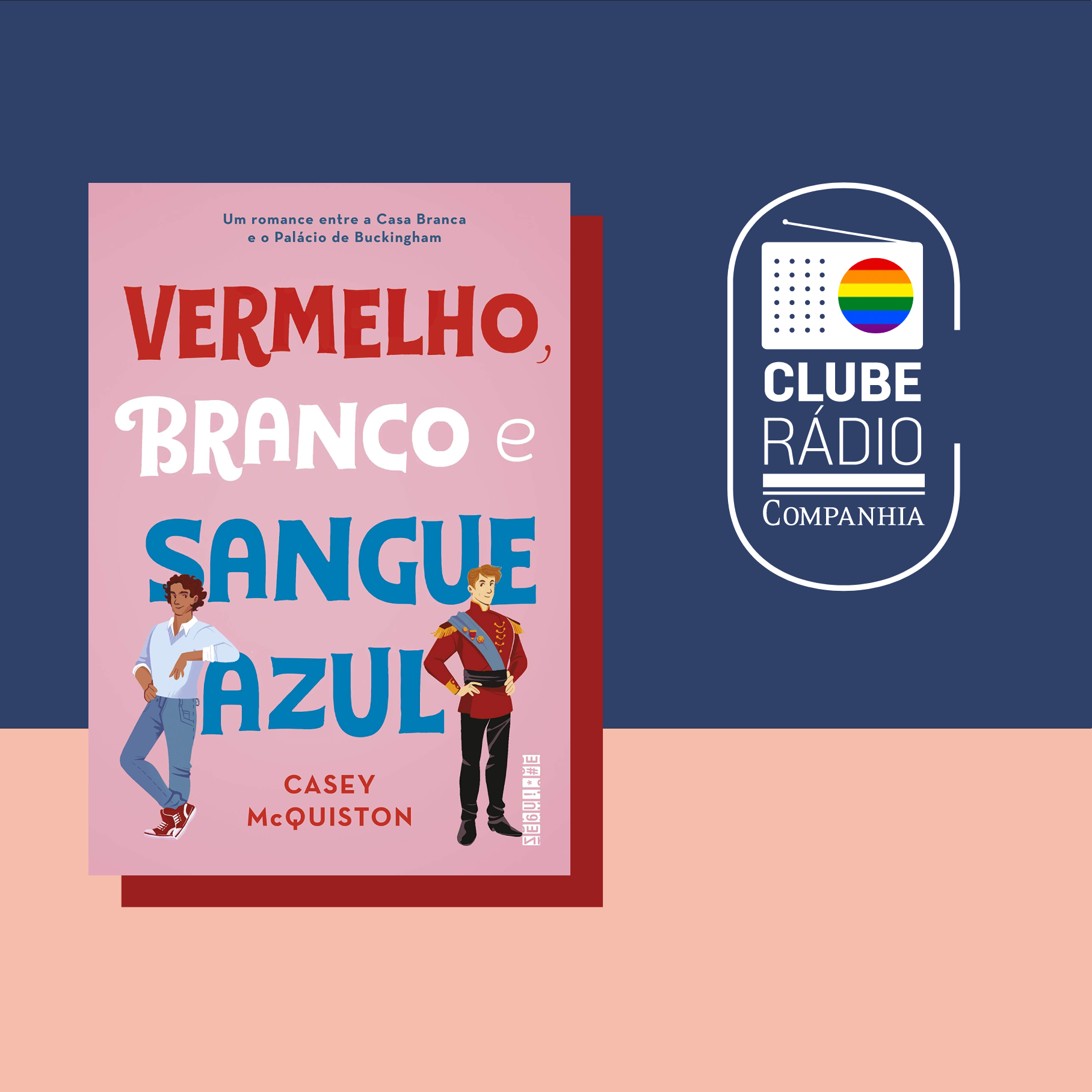 Rádio Companhia #148 – Clube Rádio Companhia – Vermelho, branco e sangue azul