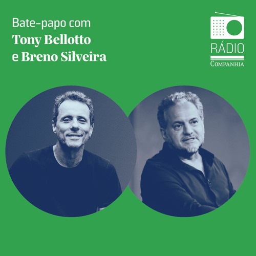 Rádio Companhia #149 – Dom: um bate-papo com Tony Bellotto e Breno Silveira