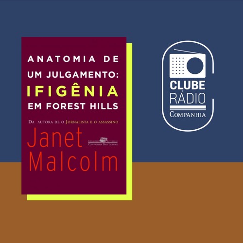 Rádio Companhia #153 – Clube Rádio Companhia – Anatomia de um julgamento