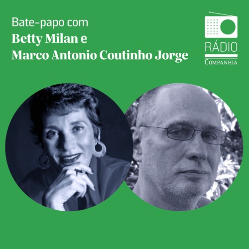 Rádio Companhia #155 – Lacan ainda: um bate-papo entre Betty Milan e Marco Antonio Coutinho Jorge