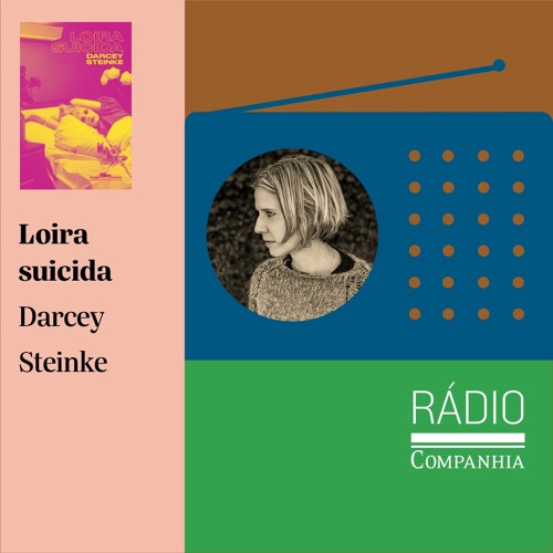 Rádio Companhia #157 – Loira suicida: uma conversa com Simone Campos e Taize Odelli