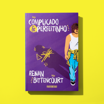 O que você vai tirar de Complicado e perfeitinho, por Renan Bittencourt